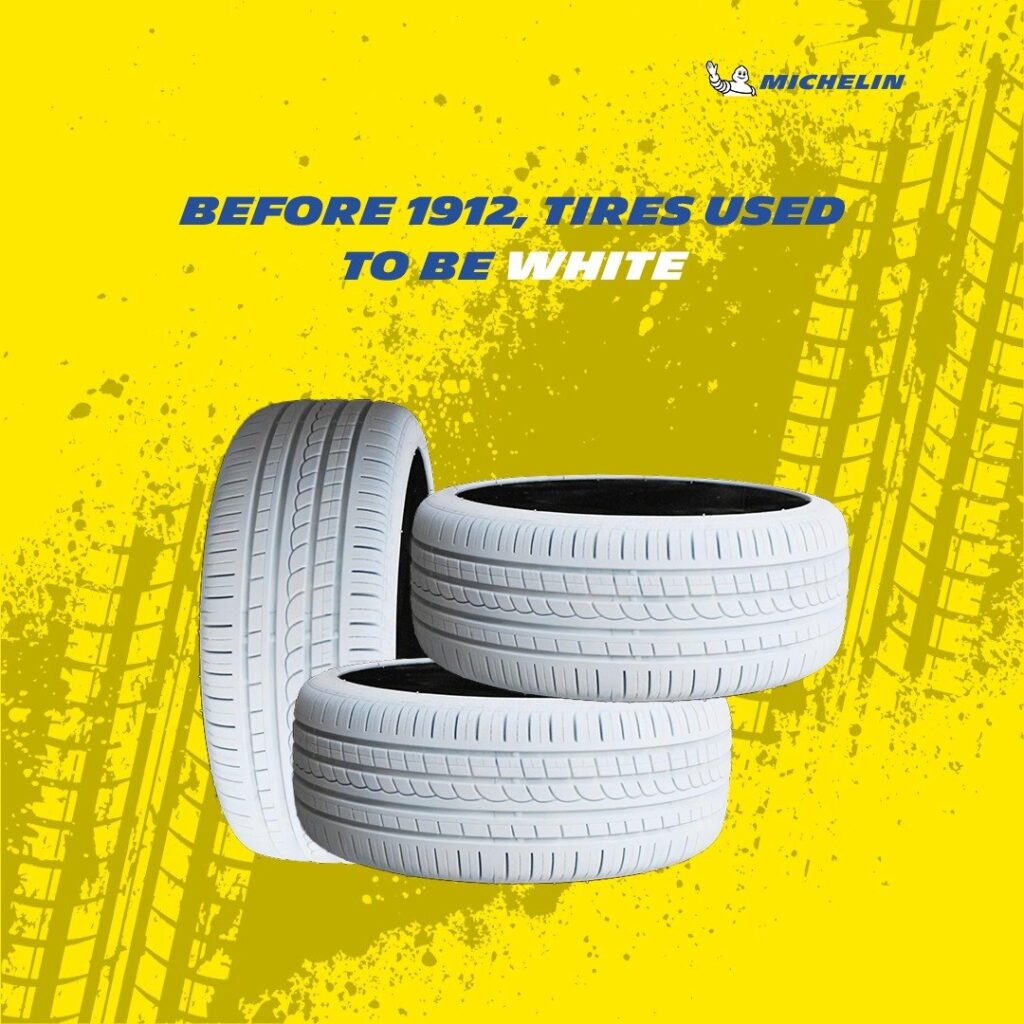 Before 1912, tires used to be white.